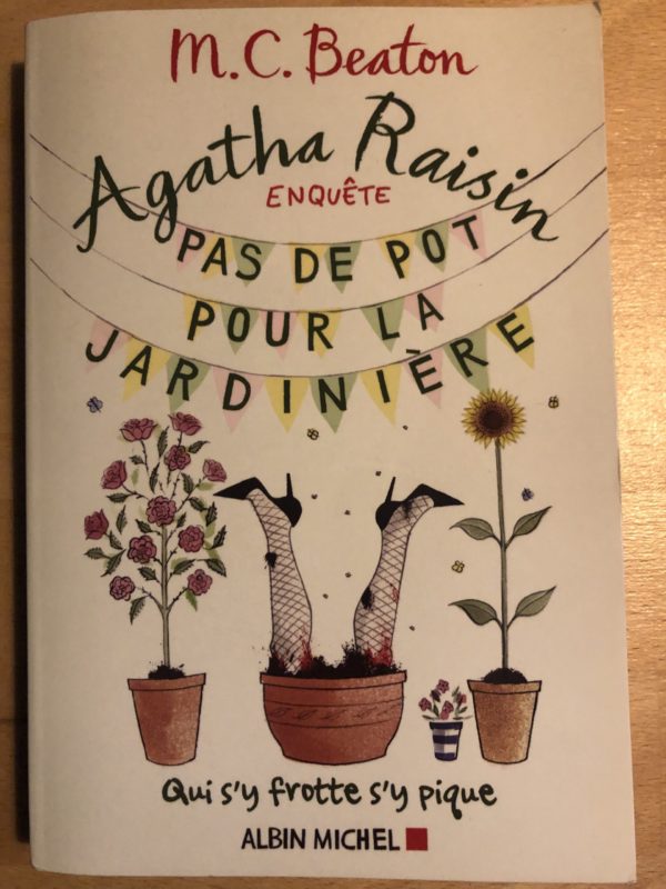 Agatha Raisin - Pas de pot pour la jardinière